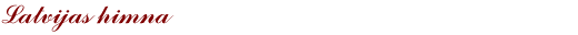 Latvijas himna